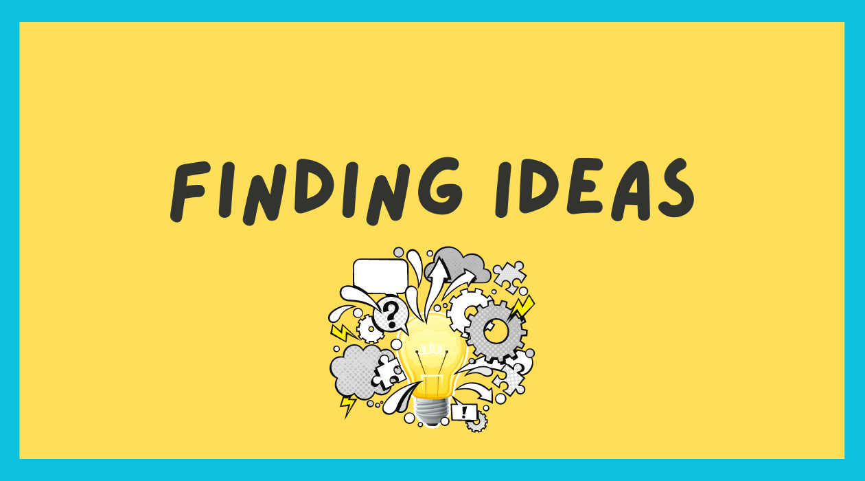 finding ideas